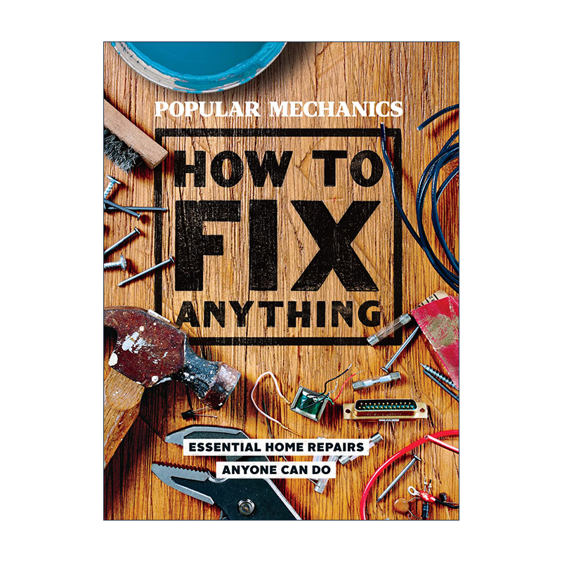 英文原版 Popular Mechanics How to Fix Anything 基础维修指南 精装 英文版 进口英语原版书籍