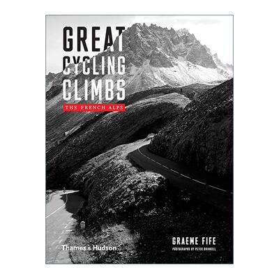 英文原版 Great Cycling Climbs The French Alps 伟大的自行车攀登 法国阿尔卑斯山 精装 英文版 进口英语原版书籍