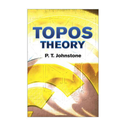 英文原版 Topos Theory Dover Books on Mathematics 拓扑斯理论 P.T. Johnstone 英文版 进口英语原版书籍