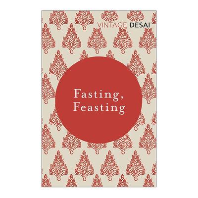 英文原版 Fasting Feasting 禁食与盛宴 安妮塔·德赛 印度文学 英文版 进口英语原版书籍