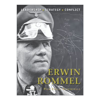 Erwin Rommel 历史上著名的指挥官系列 埃尔温·隆美尔 插图历史进口英文原版书籍