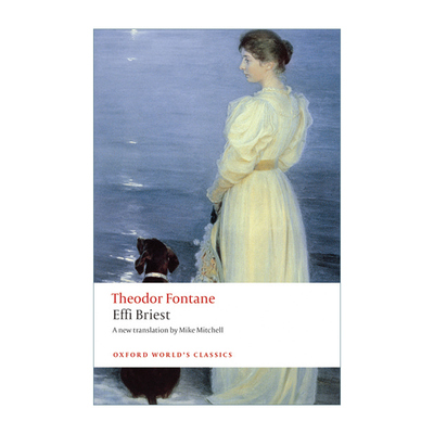 Effi Briest 艾菲·布里斯特 冯塔纳 牛津世界经典系列进口原版英文书籍