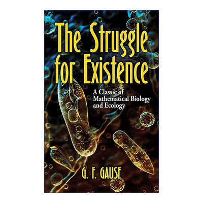 英文原版 The Struggle for Existence 为生存而奋斗 经典数学生物学与生态学 生命科学 G. F. Gause 英文版 进口英语原版书籍
