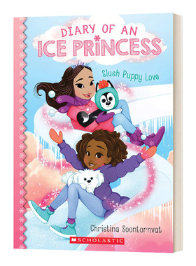 英文原版 Diary of an Ice Princess #5 Slush Puppy Love 冰雪公主日记5 早恋 儿童章节桥梁图画故事书 英文版 进口英语书籍