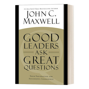Great Questions 提问 Good 问题进口原版 Ask 卓越领导人问伟大 英文书籍 Leaders