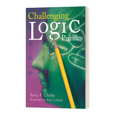 Challenging Logic Puzzles  具有挑战性的逻辑谜题进口原版英文书籍