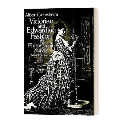 Victorian and Edwardian Fashion 维多利亚和爱德华时期时尚进口原版英文书籍