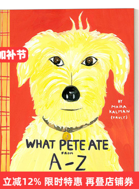 英文原版绘本 What Pete Ate from A to Z 皮特从头到尾吃了什么 2-5岁儿童动物主题绘本 Maira Kalman 英文版 进口英语原版书籍