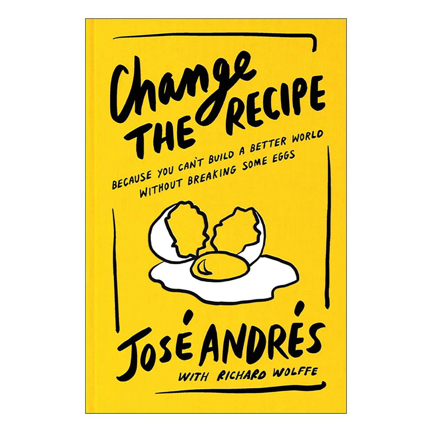 英文原版 Change the Recipe 改变配方 因为不打破鸡蛋就无法创造更美好的世界 精装 何塞·安德烈斯 英文版 进口英语原版书籍