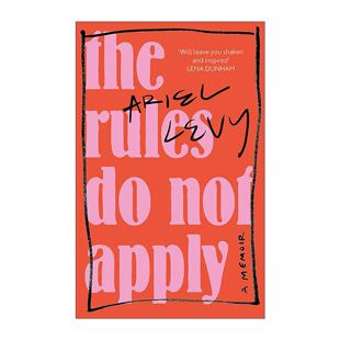英文原版 The Rules Do Not Apply 那些行不通的规则 艾瑞尔·利维回忆录 Ariel Levy 英文版 进口英语原版书籍