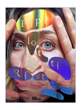 英文原版 Pipilotti Rist Pixel Forest 皮皮洛蒂·瑞斯特 像素森林 瑞士当红艺术家 精装 英文版 进口英语原版书籍