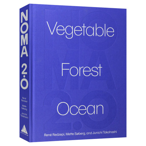 英文原版 Noma 2.0: Vegetable  Forest  Ocean 米其林三星丹麦餐厅Noma2.0 蔬菜 森林和海洋 英文版 进口英语原版书籍