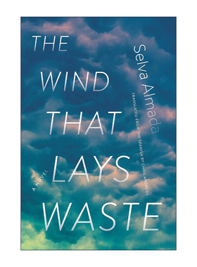 英文原版 The Wind That Lays Waste 吹荒之风 Selva Almada 鲁道夫·沃尔什奖 蒂格雷·胡安奖得主 英文版 进口英语原版书籍