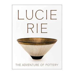 英文原版 Lucie Rie The Adventure of Pottery 露西·里 陶器的冒险之旅 陶瓷工艺设计作品集 英文版 进口英语原版书籍