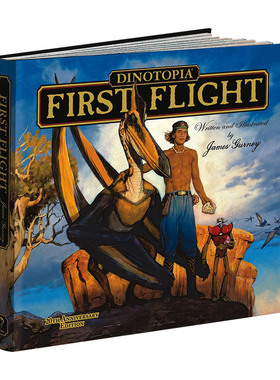 Dinotopia, First Flight 恐龙梦幻国2 第一次腾空 大开本精装插图 20周年纪念版进口原版英文书籍