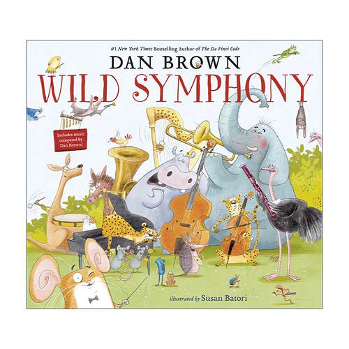 英文原版 Wild Symphony 动物狂想曲 儿童绘本 达·芬奇密码作者丹·布朗童书首秀 英文版 进口英语原版书籍