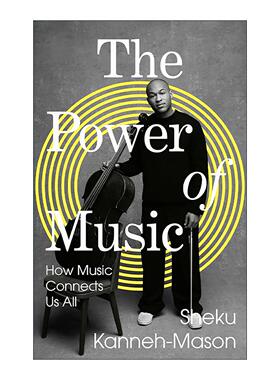 英文原版 The Power of Music 音乐的力量 新生代大提琴家Sheku Kanneh-Mason 精装 英文版 进口英语原版书籍