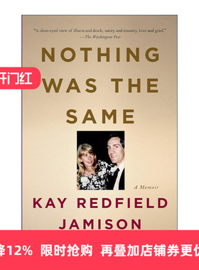 英文原版 Nothing Was the Same 躁郁之心 我与躁郁症共处的30年 下 传记 Kay Redfield Jamison 英文版 进口英语原版书籍