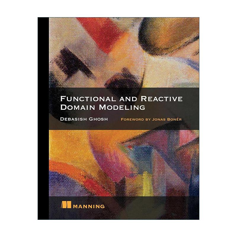 英文原版 Functional and Reactive Domain Modeling 函数响应式领域建模 英文版 进口英语原版书籍