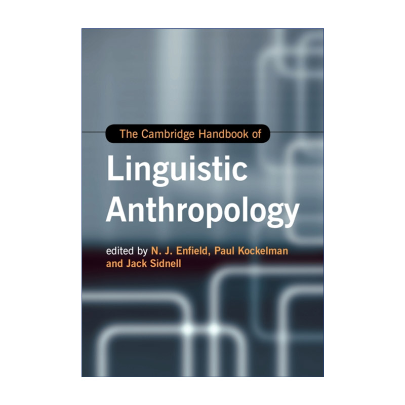 英文原版 The Cambridge Handbook of Linguistic Anthropology 剑桥语言人类学手册 英文版 进口英语原版书籍