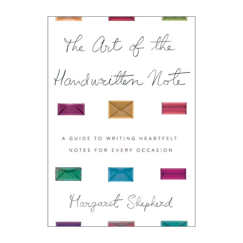 英文原版 The Art of the Handwritten Note 手写笔记的艺术 恢复文明交流指南 英文书写与设计作者Margaret Shepherd 精装 英文版