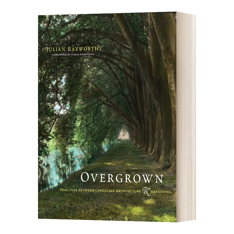 Overgrown 杂草丛生:风景园林与园艺之间的实践 精装进口原版英文书籍