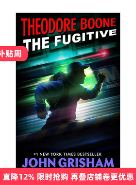 英文原版 Theodore Boone 05 the Fugitive 西奥律师事务所5 FBI的追击 John Grisham约翰·格里森姆 英文版 进口英语原版书籍