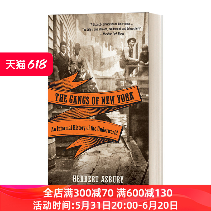 英文原版 The Gangs of New York纽约黑帮地下世界野史 Herbert Asbury赫伯特-埃斯波瑞英文版进口英语原版书籍