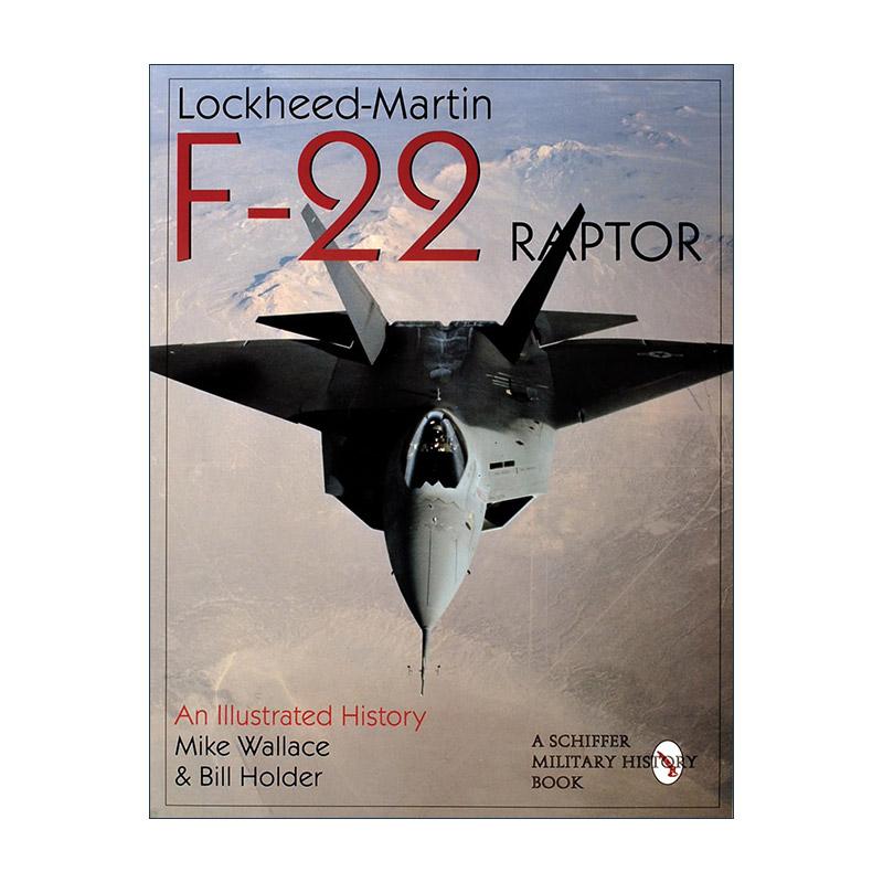 英文原版 Lockheed-Martin F-22 Raptor 美国F-22猛禽隐形战斗机 图解历史 Mike Wallace 英文版 进口英语原版书籍
