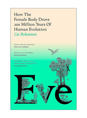英文原版 Eve 夏娃 女性身体如何推动人类两亿年的进化 Cat Bohannon 英文版 进口英语原版书籍