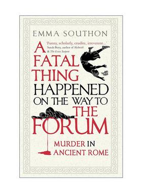 英文原版 A Fatal Thing Happened on the Way to the Forum 致命之路 古罗马的谋杀 历史犯罪学 英文版 进口英语原版书籍