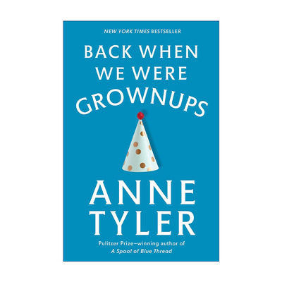 Back When We Were Grownups 昨日当我们盛年 普利策奖得主Anne Tyler进口原版英文书籍