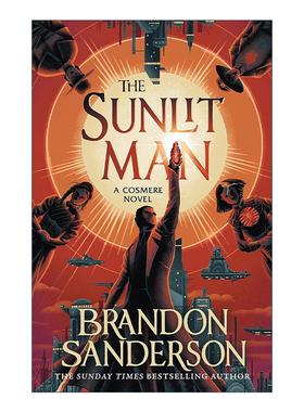 英文原版 The Sunlit Man 日炼者 奇幻小说 惊奇四书系列4 Secret Projects 布兰登桑德森Sanderson Brandon 进口英语原版书籍