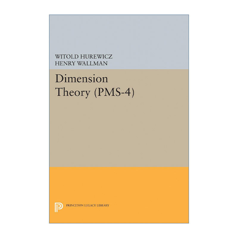 Dimension Theory (PMS-4) 维数论 数学 Witold Hurewicz进口原版英文书籍