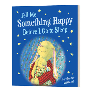 英文原版绘本 Tell Me Something Happy Before I Go to Sleep 我睡觉前给我讲讲开心的事 大开本纸板书 英文版 进口英语原版书籍