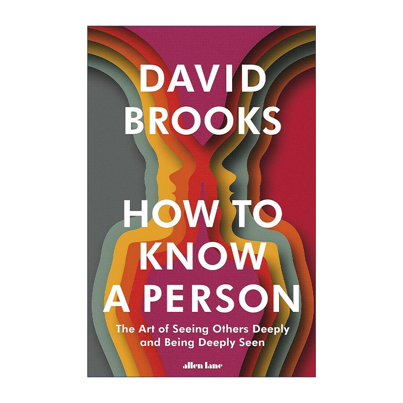 英文原版 How To Know a Person 如何认识一个人 深刻人际交往指南 戴维·布鲁克斯 精装 英文版 进口英语原版书籍