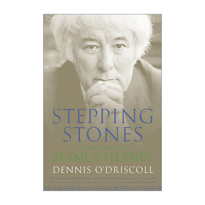 Stepping Stones  踏脚石 诺贝尔文学奖得主希尼的一部系统性回忆录和总结性谈艺录进口原版英文书籍