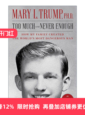 英文原版 Too Much and Never Enough 永不满足 我的家人如何创造了世界上危险的人 特朗普侄女回忆录 英文版 进口英语原版书籍