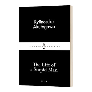 芥川龙之介 The Stupid 英文原版 愚者 进口英语原版 英文版 Life 书籍 生活 Man