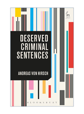 Deserved Criminal Sentences 该当量刑概论 安德烈亚斯·冯·赫希进口原版英文书籍