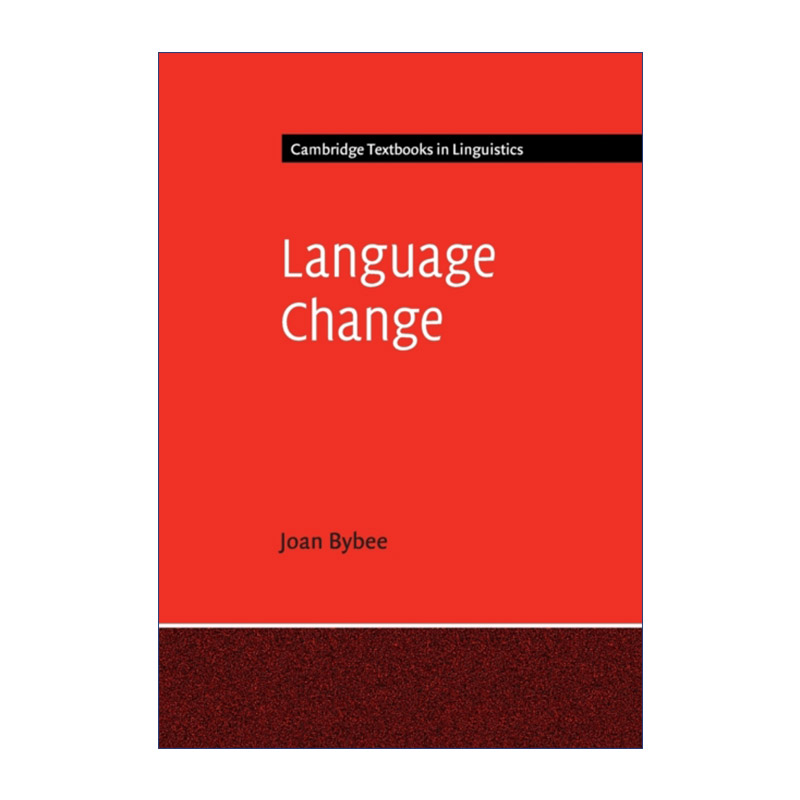 Language Change语言变化琼·拜比剑桥语言学文本系列进口原版英文书籍