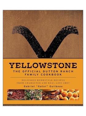 英文原版 Yellowstone The Official Dutton Ranch Family Cookbook 达顿牧场家庭食谱 美剧黄石官方食谱书精装 进口英语原版书籍