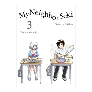 英文原版 My Neighbor Seki 3 上课小动作 邻座同学是怪咖系列03 日本同名搞笑动漫漫画 Takuma Morishige森繁拓真 进口英语书籍