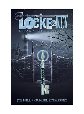 英文原版 Locke & Key Vol.3 Crown of Shadows 致命钥匙 卷三 同名美剧 IDW恐怖漫画 Joe Hill 英文版 进口英语原版书籍