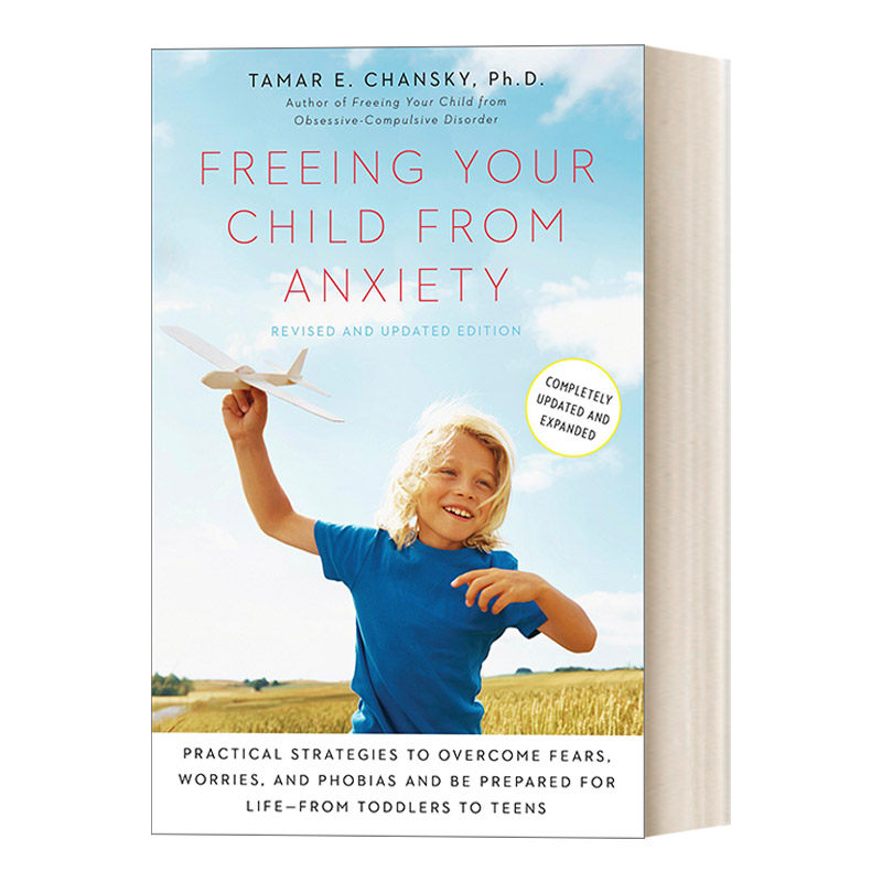 Freeing Your Child from Anxiety 让孩子远离焦虑 修订更新版 帮助孩子摆脱不安 害怕与恐惧的心理课 塔玛·琼斯基 进口原版书籍