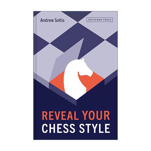 英文原版 Reveal Your Chess Style 发现你的国际象棋风格 安德鲁·索尔蒂斯 Andrew Soltis 英文版 进口英语原版书籍