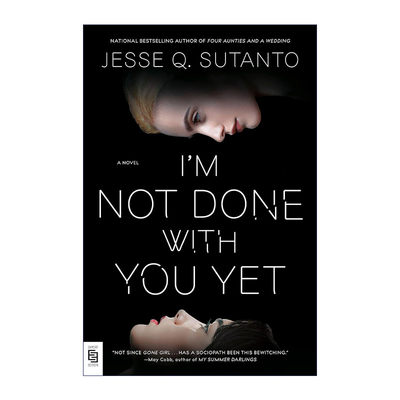 英文原版 I'm Not Done with You Yet (Exp) 我跟你还没完呢 Dial A for Aunties作者Jesse Q. Sutanto 英文版 进口英语原版书籍