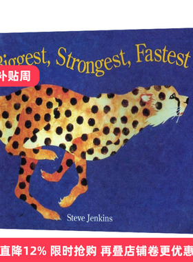 英文原版绘本 Biggest, Strongest, Fastest 凯迪克大奖作者 史蒂夫·詹金斯 英文版 进口英语原版书籍