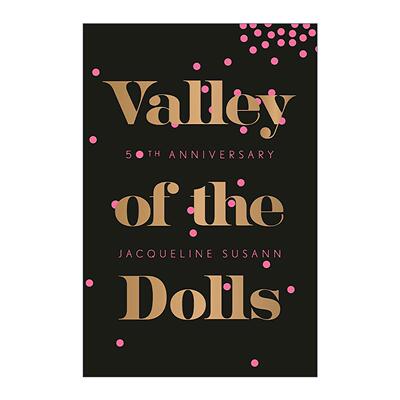 英文原版 Valley of the Dolls 迷魂谷 纯真告别 50周年纪念版 杰奎琳·苏珊 英文版 进口英语原版书籍