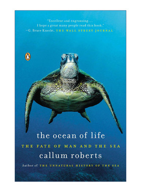 The Ocean of Life 生命的海洋 人与海洋的命运 Callum Roberts进口原版英文书籍